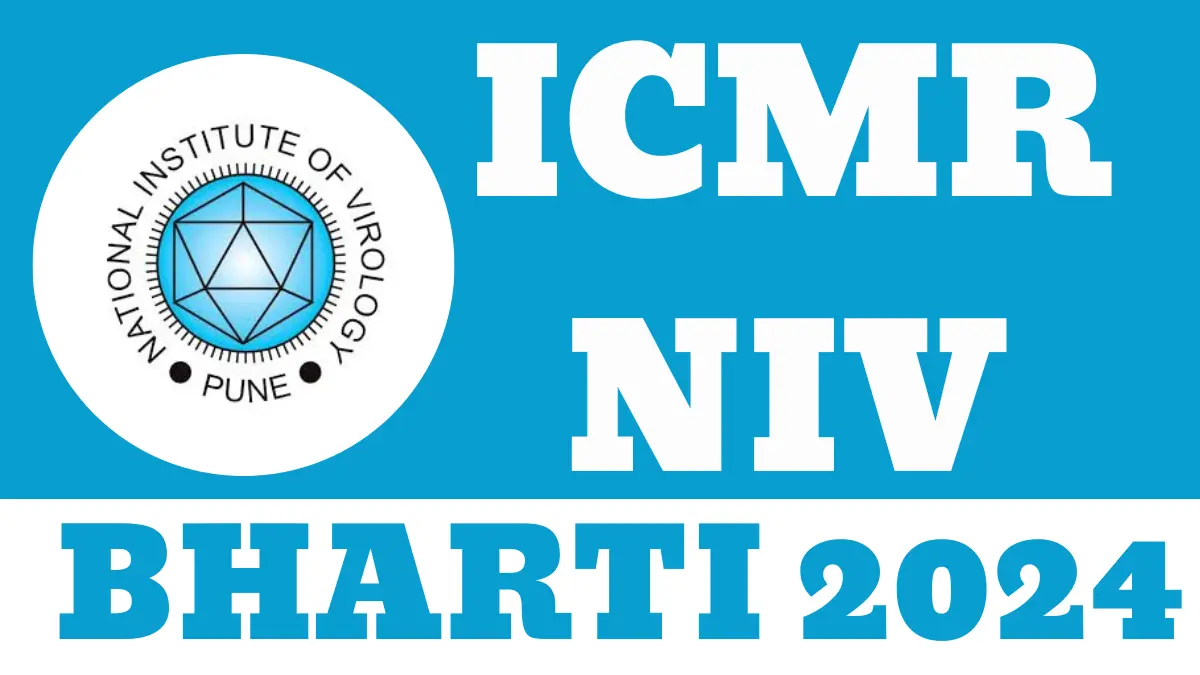 ICMR NIV Pune Bharti 2024