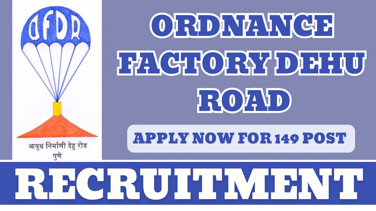 Dehu Ordnance Factory Bharti 2025