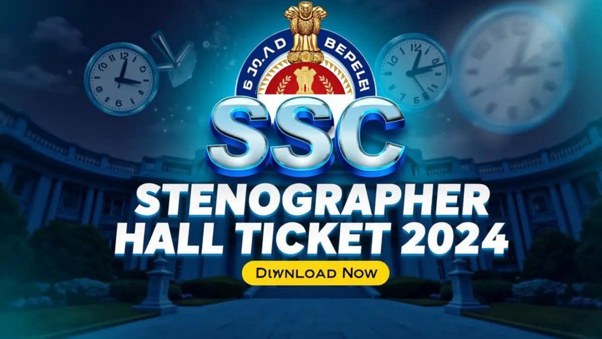 SSC Stenographer Hall ticket 2024