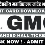 GMC Nanded Hall ticket 2025